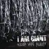 I Am Giant - Razor Wire Reality (Radio Edit) - Single